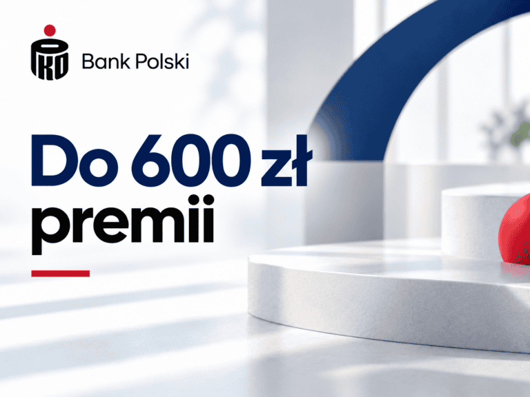 prosty zwrot pko bp do 600 zł premii